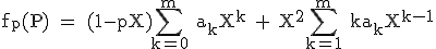3$ \rm f_p(P) = (1-pX)\sum_{k=0}^m a_kX^k + X^2\sum_{k=1}^m ka_kX^{k-1}